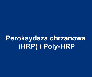 Peroksydaza chrzanowa (HRP) i Poly-HRP
